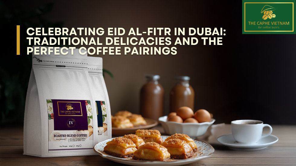 Celebrating Eid al-Fitr in Dubai: Traditional Delicacies and the Perfect Coffee Pairings