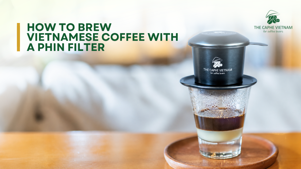 How to Brew Vietnamese Coffee with a Phin Filter