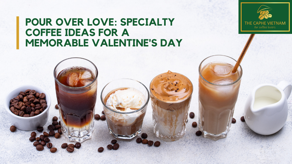 Pour Over Love: Specialty Coffee Ideas for a Memorable Valentine's Day